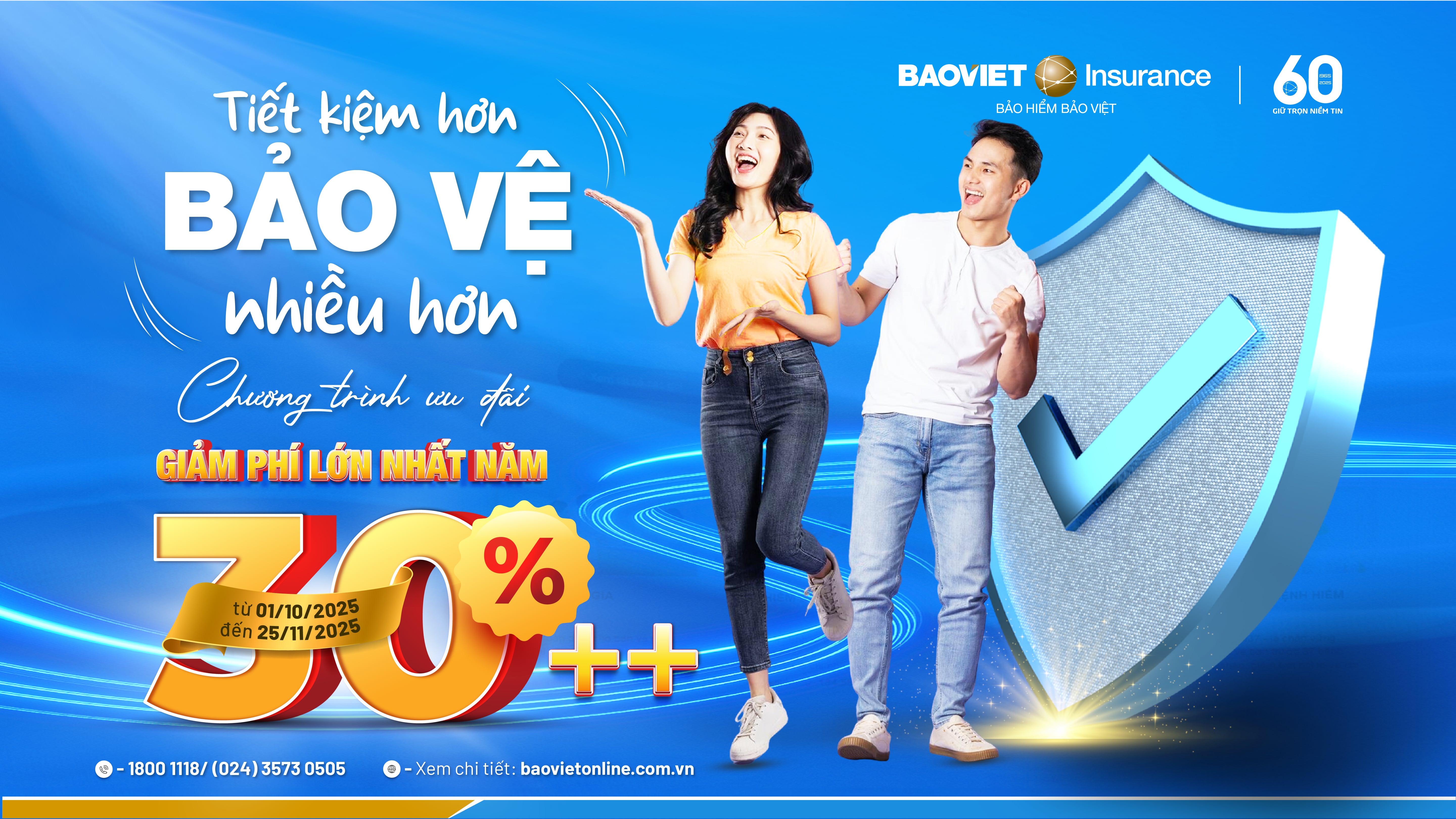 🎉 TIẾT KIỆM HƠN - BẢO VỆ NHIỀU HƠN: BÙNG NỔ ƯU ĐÃI BẢO VỆ TOÀN DIỆN